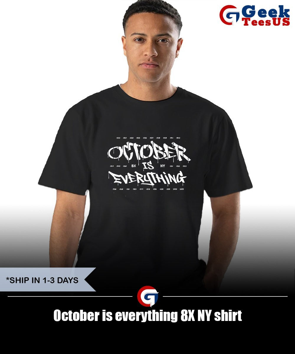 October is everything 8X NY shirt Unisex , , , Long Sleeve Tee