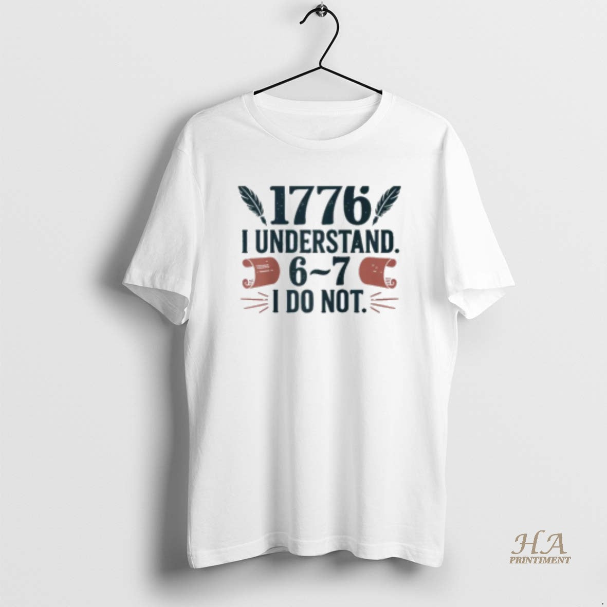 Official 1776 I Understand 6 7 I Do Not