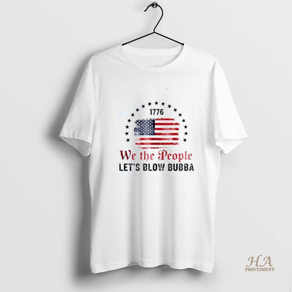 Official 1776 We The People Lets Blow Bubba