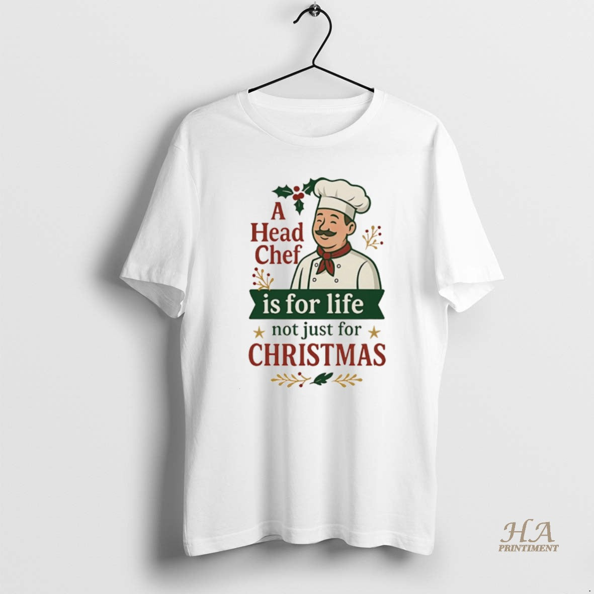 Official A Head Chef Is For Life Not Just For Christmas Christmas