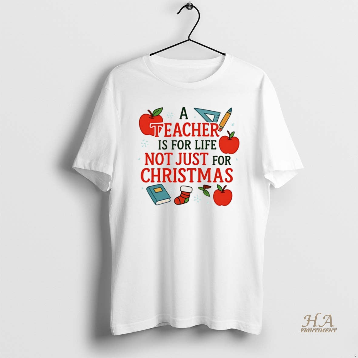 Official A Teacher Is For Life Not Just For Christmas Christmas