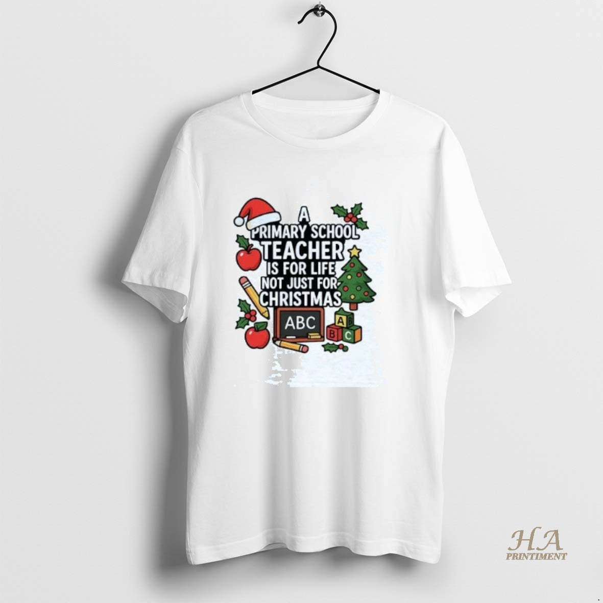 Official A Primary School Teacher Is For Life Not Just For Christmas