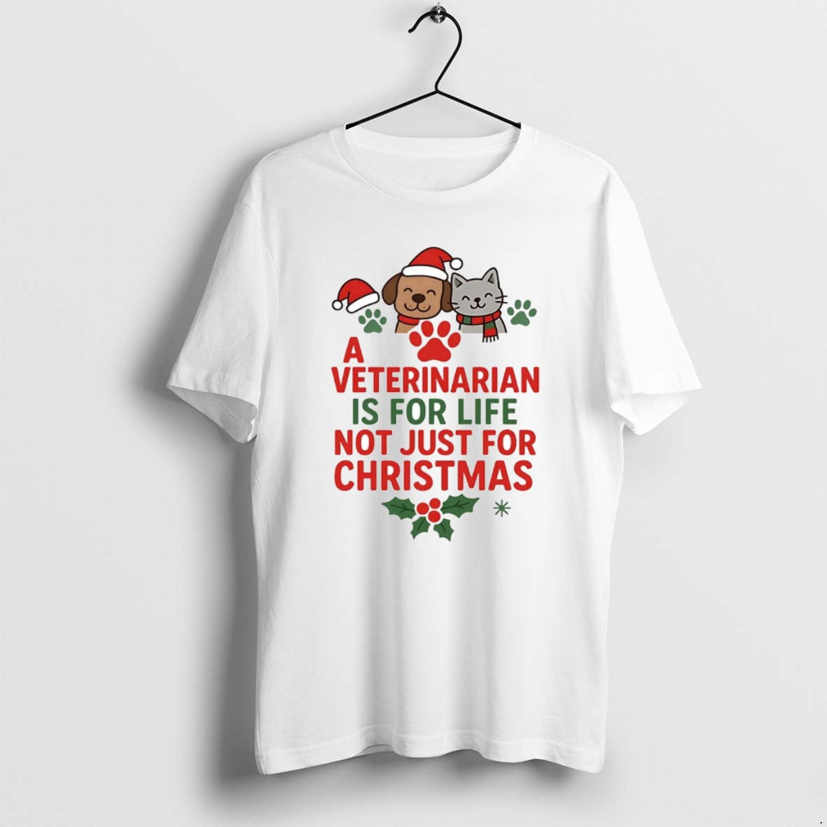Official A Veterinarian Is For Life Not Just For Christmas