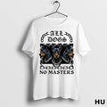 Official All Dogs No Masters 2025 Vintage T Shirt