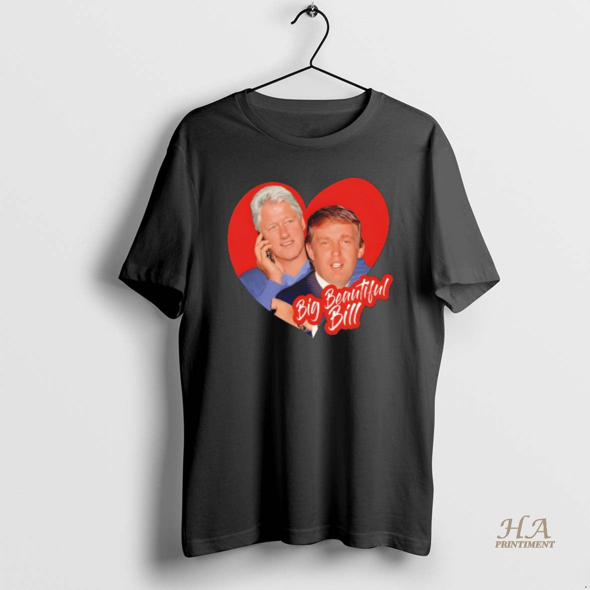 Official Anti Trump Big Beautiful Bill Clinton Heart Trump Bubba