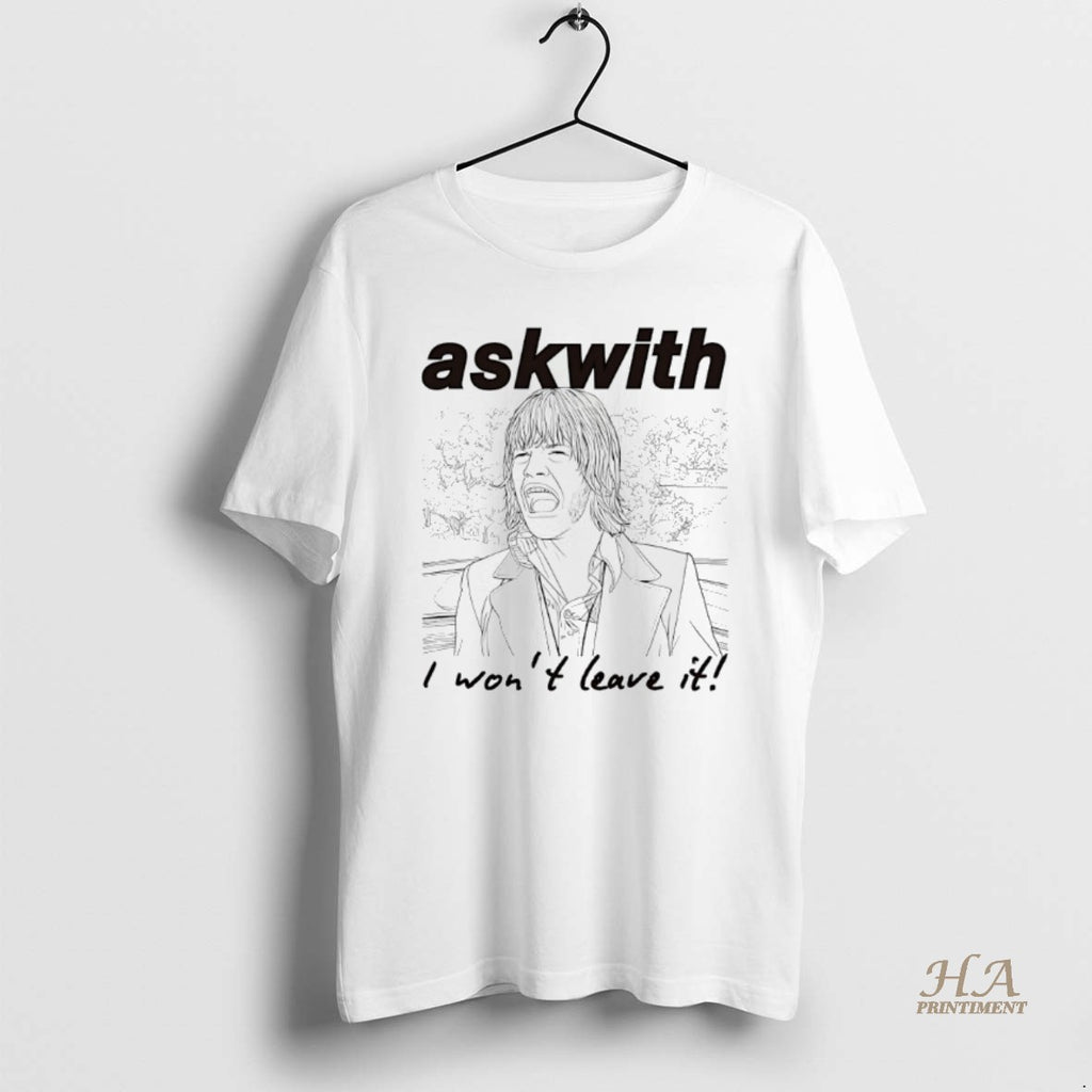 Official Askwith I Wont Leave It