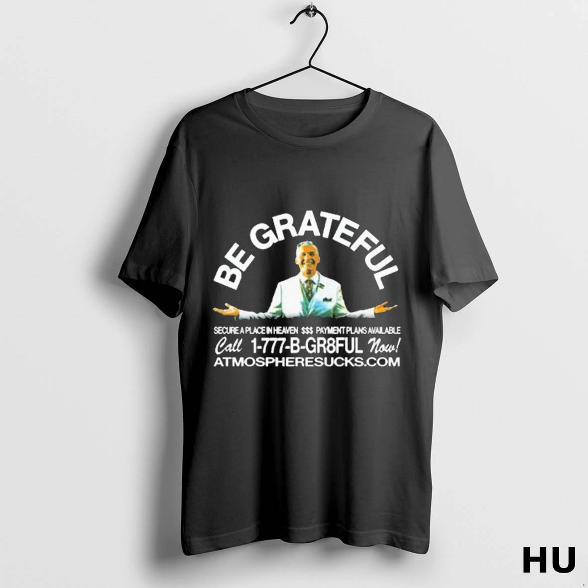 Official Atmosphere Be Grateful Secure A Place Sss Payment Plans Available 2025 T Shirt