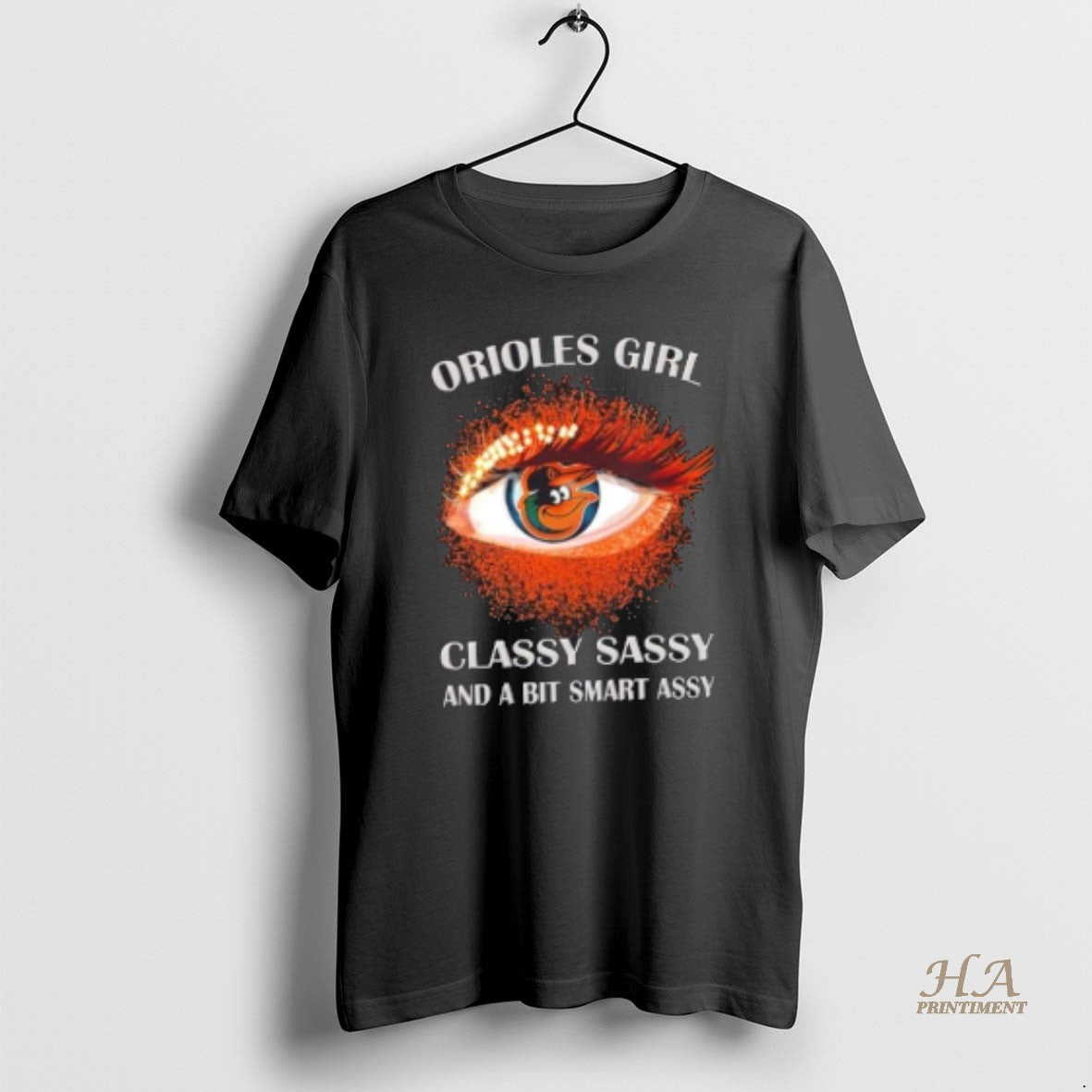 Official Baltimore Orioles Eye Girl Fans Classy Sassy And A Bit Smart Assy