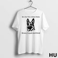 Official Be Like The Littlest Hobo Brave Loyal And Kind T Shirt