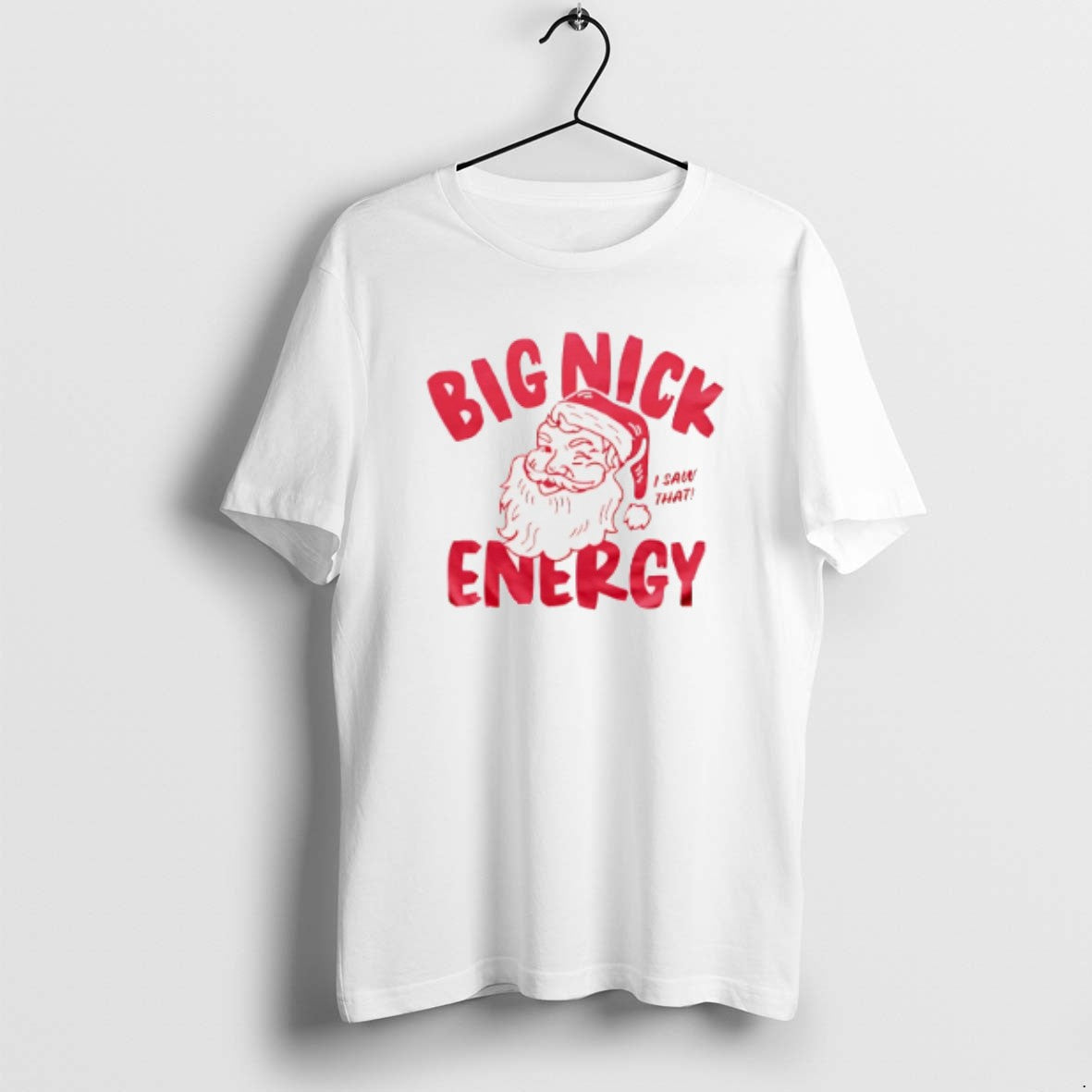 Official Big Nick Energy I Saw That Santa Kansas City Christmas