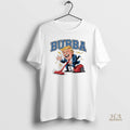 Official Bubba Trump Cleaning President Big Beautiful Bill Clinton