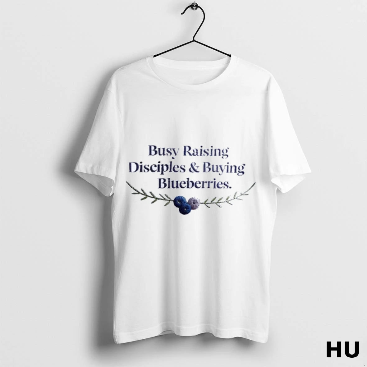 Official Busy Raising Disciples And Buying Blueberries T Shirt