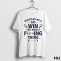Official Cal Raleigh Might As Well Go Win The Whole Fucking Thing T Shirt