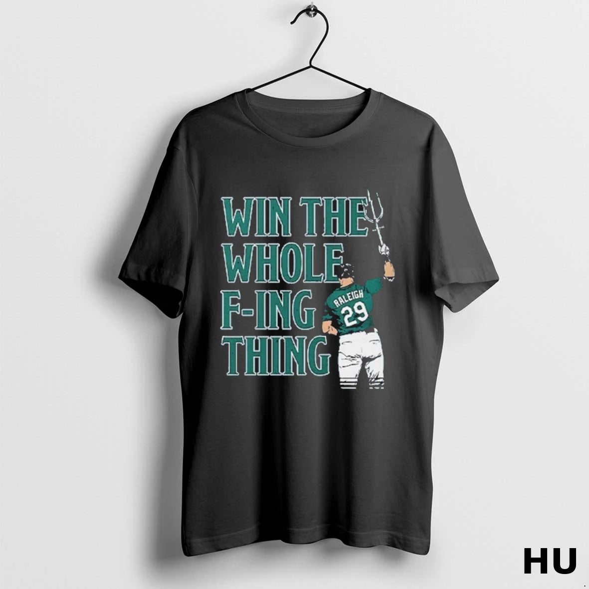 Official Cal Raleigh Win The Whole Fucking Thing T Shirt