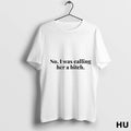 Official Cardi B No I Was Calling Her A Bitch T Shirt