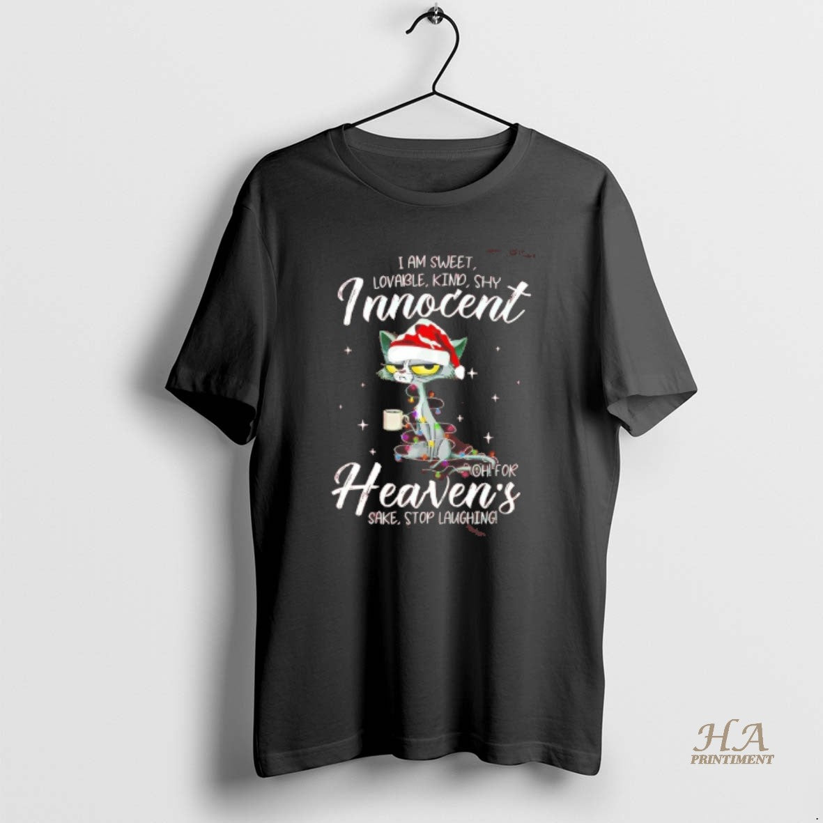 Official Cat I Am Sweet Lovable Kind Shy Innoccent Oh For Heaven Christmas