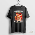 Official Cat I Refuse To Tolerate Gluten