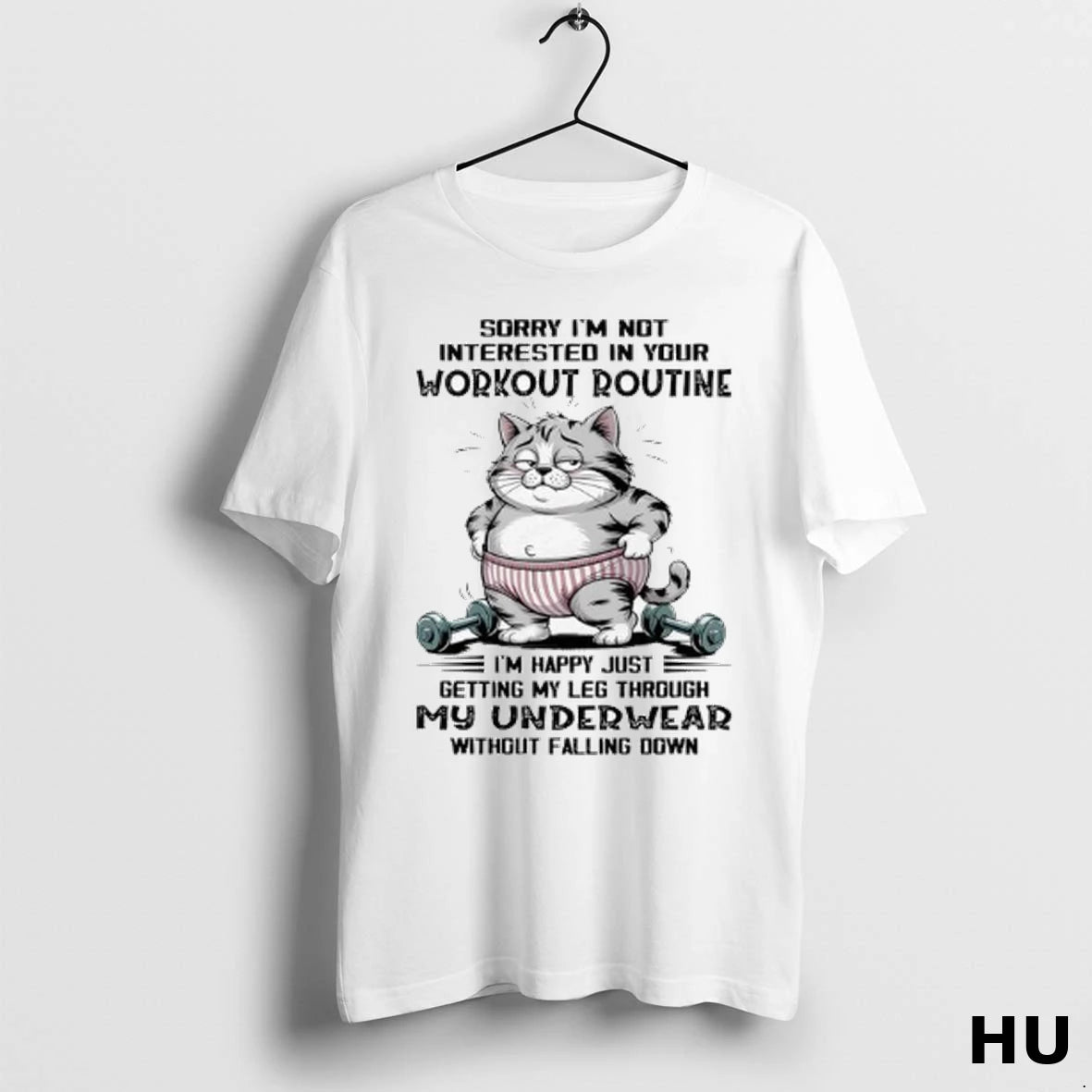 Official Cat Sorry Im Not Interested In Your Workout Routine Ladies T Shirt