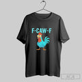 Official Chicken F Caw F