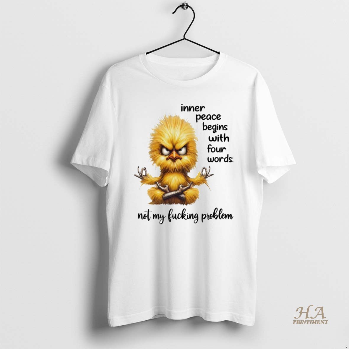 Official Chicken Inner Peace Begins With Four Words Not My Fucking Problem