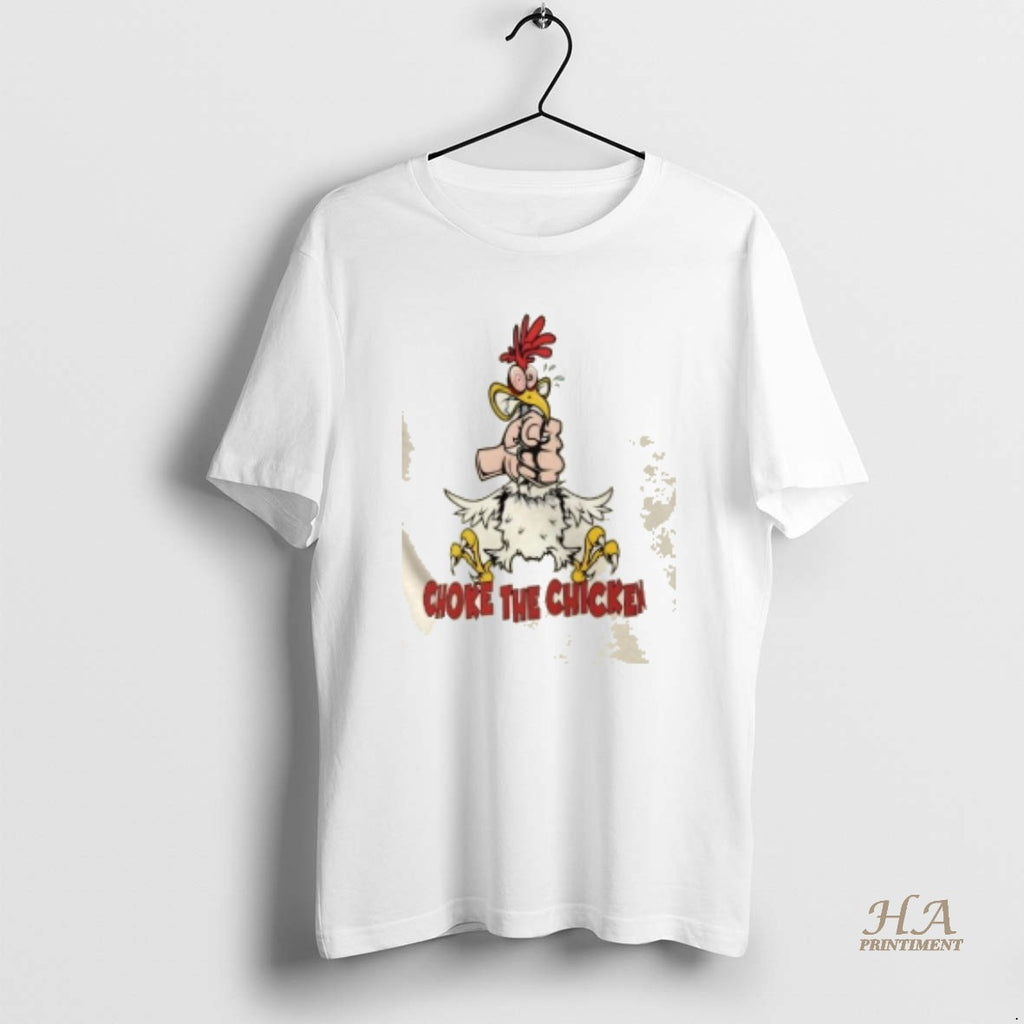 Official Choke The Chicken Funny Adult Humor