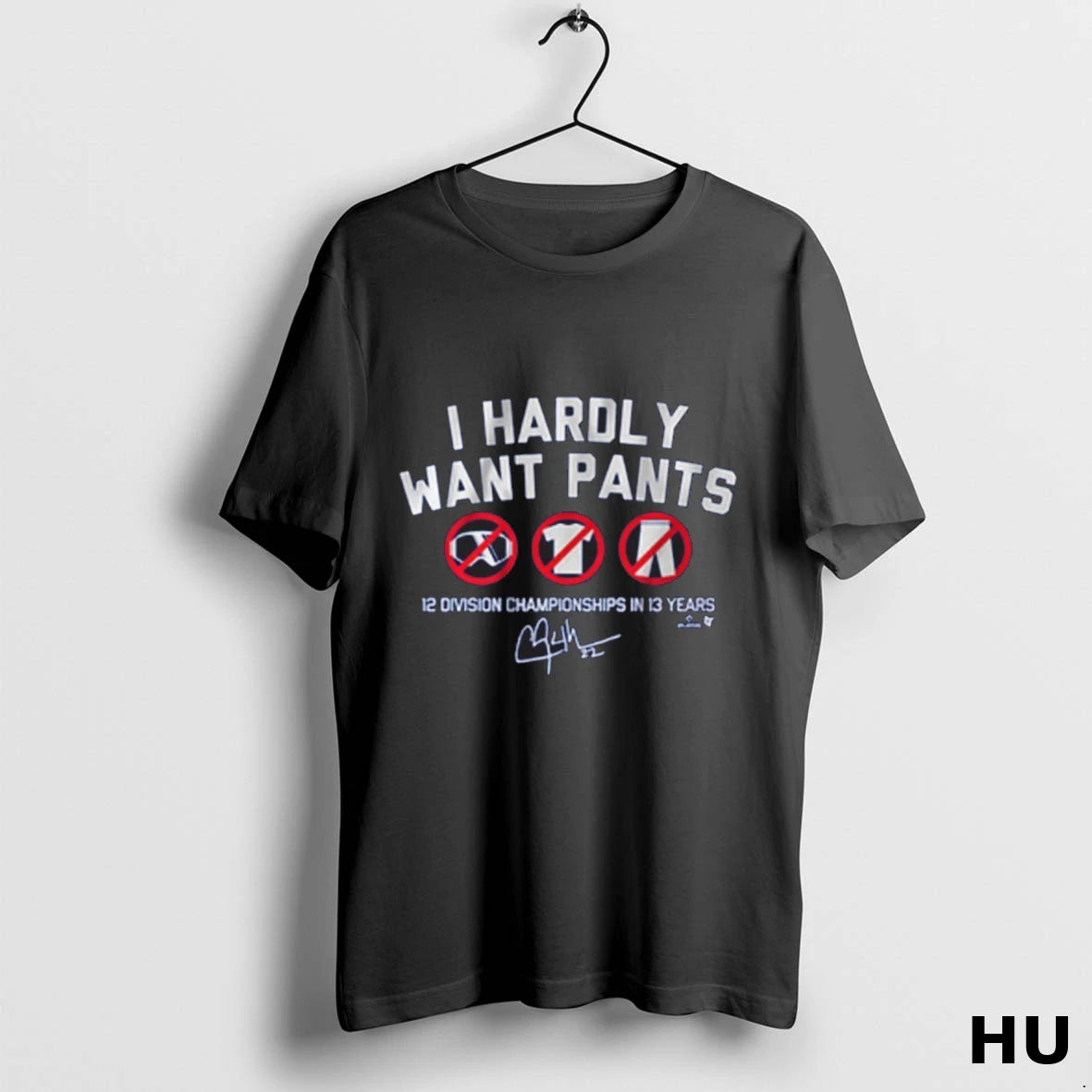 Official Clayton Kershaw I Hardly Want Pants Dave Signature T Shirt
