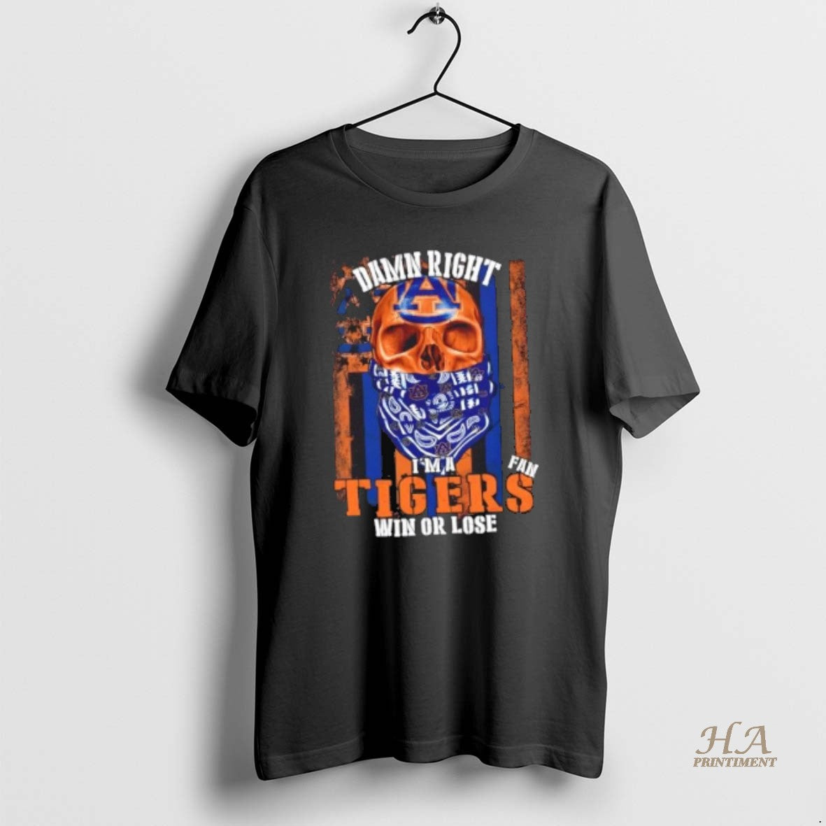 Official Damn Right Im A Auburn Tigers Fan Win Or Lose Us Flag