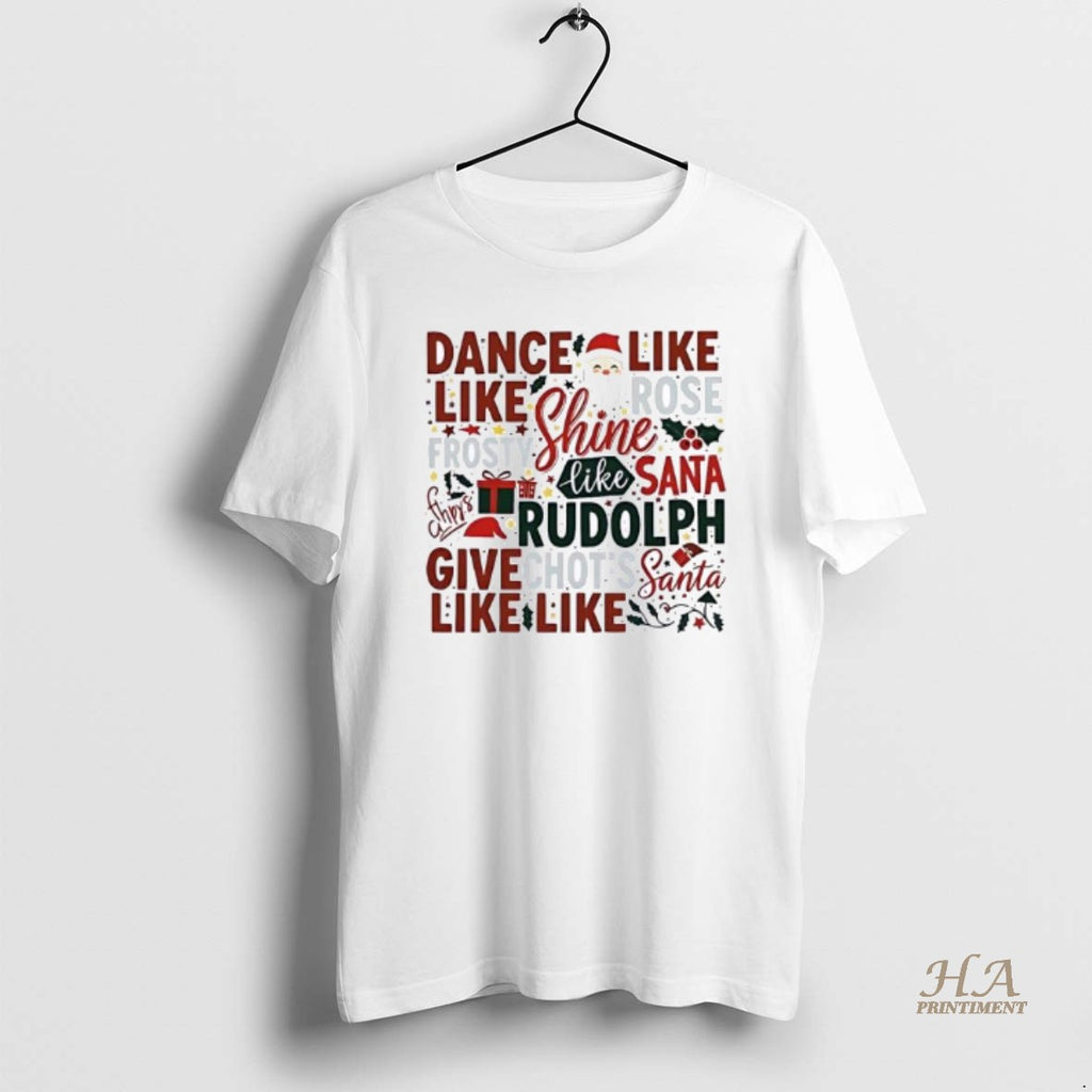 Official Dance Like Frosty Shine Like Rudolph Give Like Santa Ornaments White