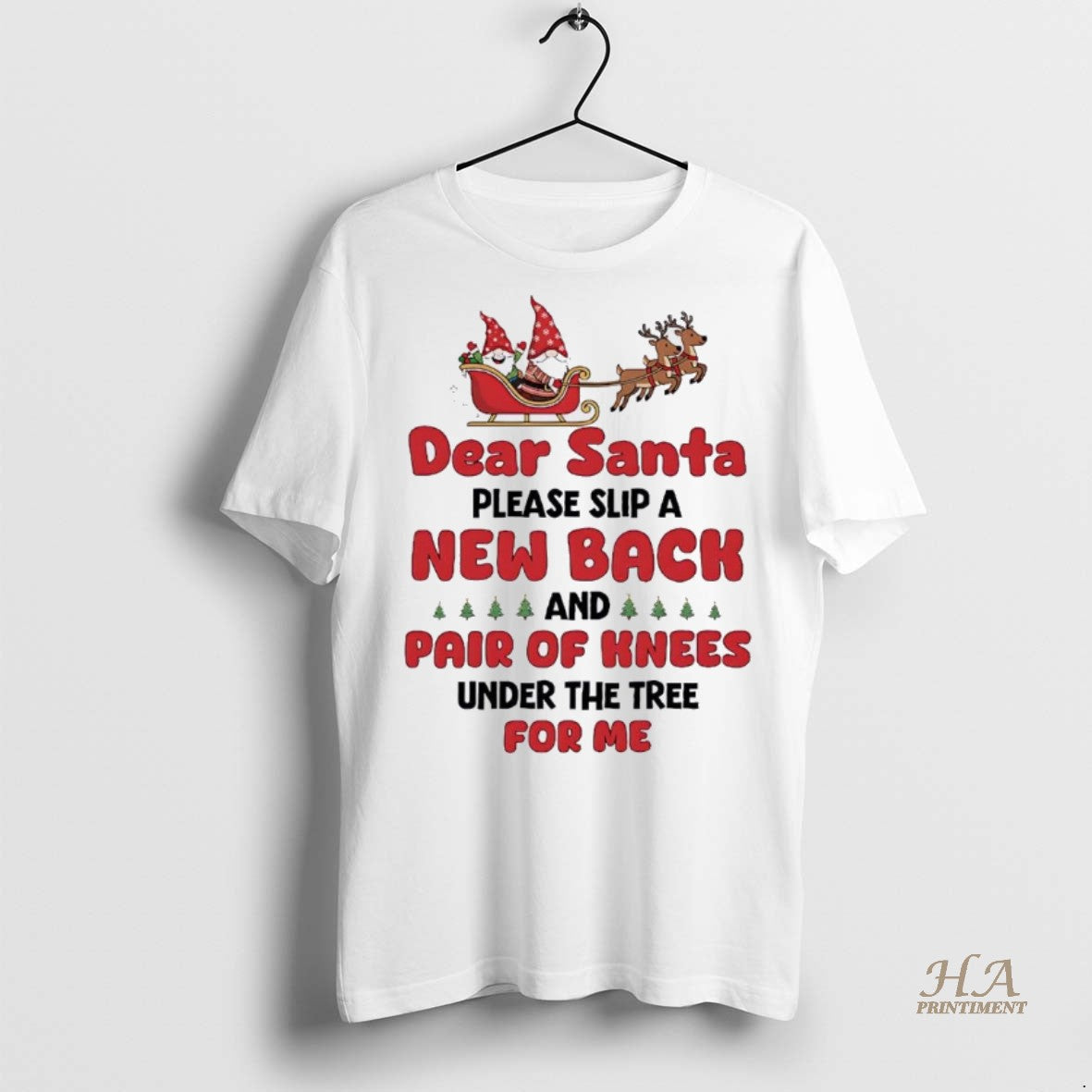 Official Dear Santa Please Slip A New Back And Pair Of Knees Christmas Christmas