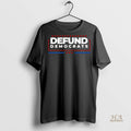 Official Defund Democrats 2025 Election Shirt
