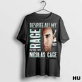Official Despite All My Rage Im Still Just Nicolas Cage T Shirt