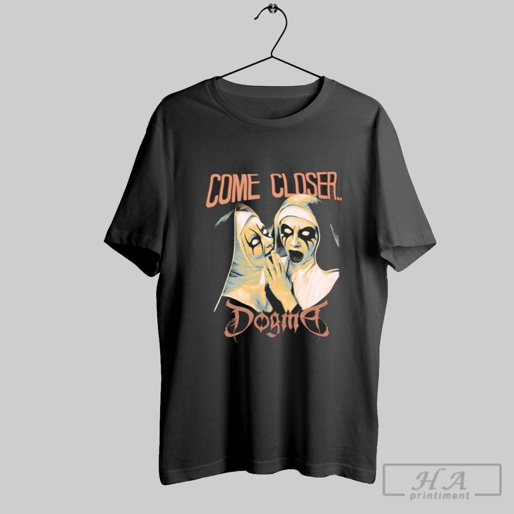 Official Dogma Come Closer Exclusive Halloween