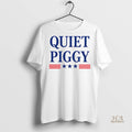Official Donald Trump Quiet Piggy America 2025 Shirt