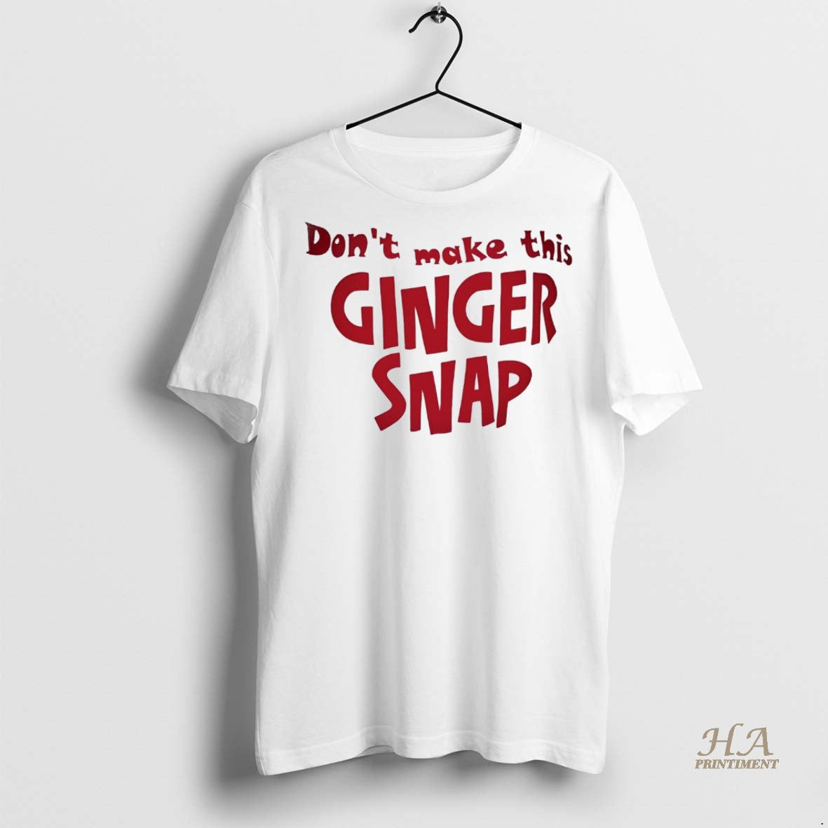 Official Dont Make This Ginger Snap Christmas Christmas Shirt