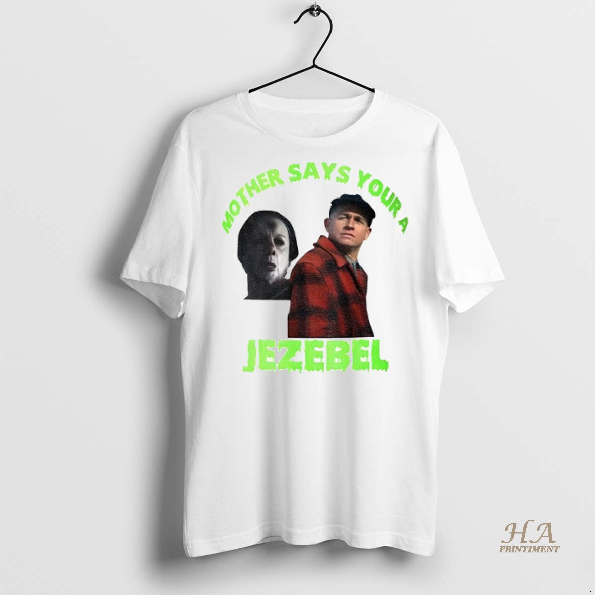 Official Ed Gein Mother Says Youre A Jezebel Dark Humour Shirt