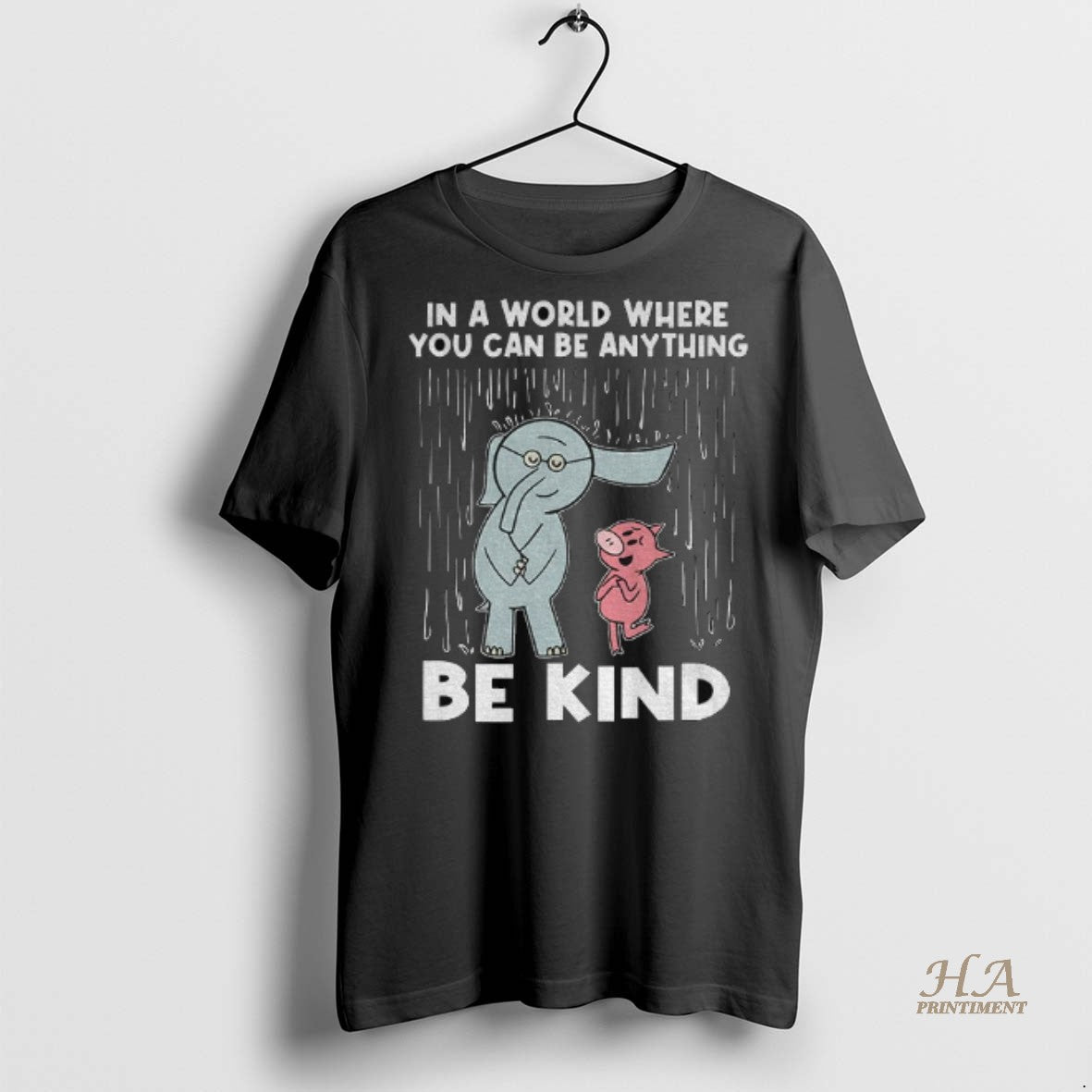 Official Elephant And Piggie In A World Where You Can Be Anything Be Kind