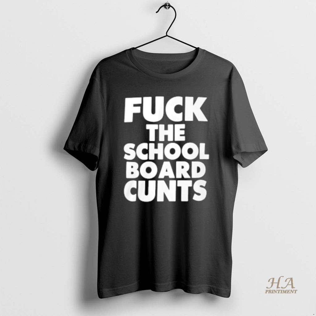 Official Fck The School Board Cunts