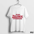Official Fetal Tylenol Syndrome T Shirt