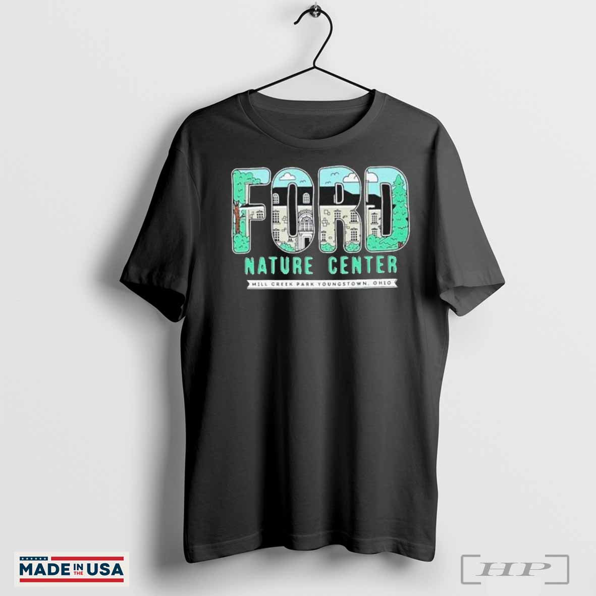 Official Ford Nature Center Mill Creek Park Youngstown Ohio Shirts