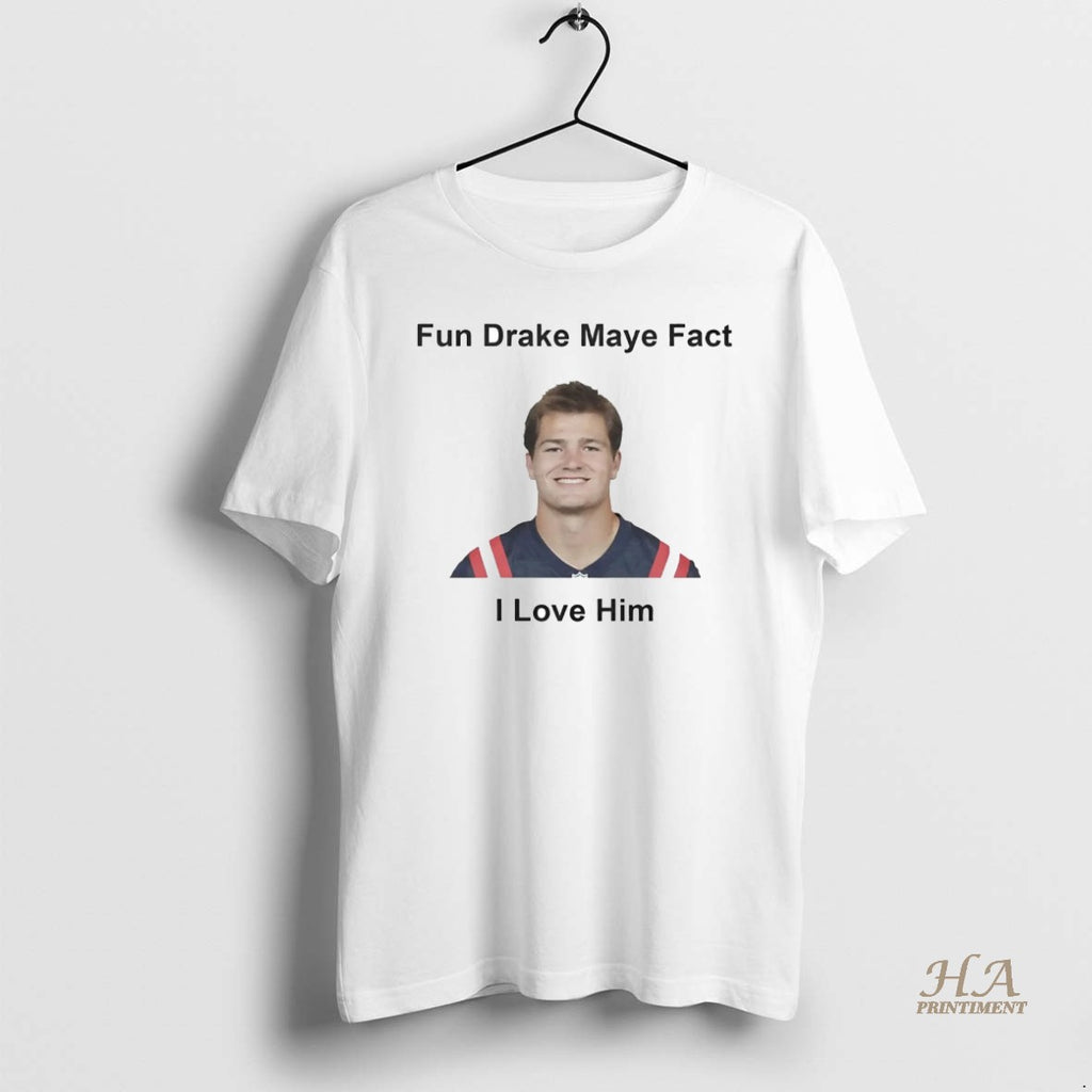 Official Fun Drake Maye Fact I Love Him
