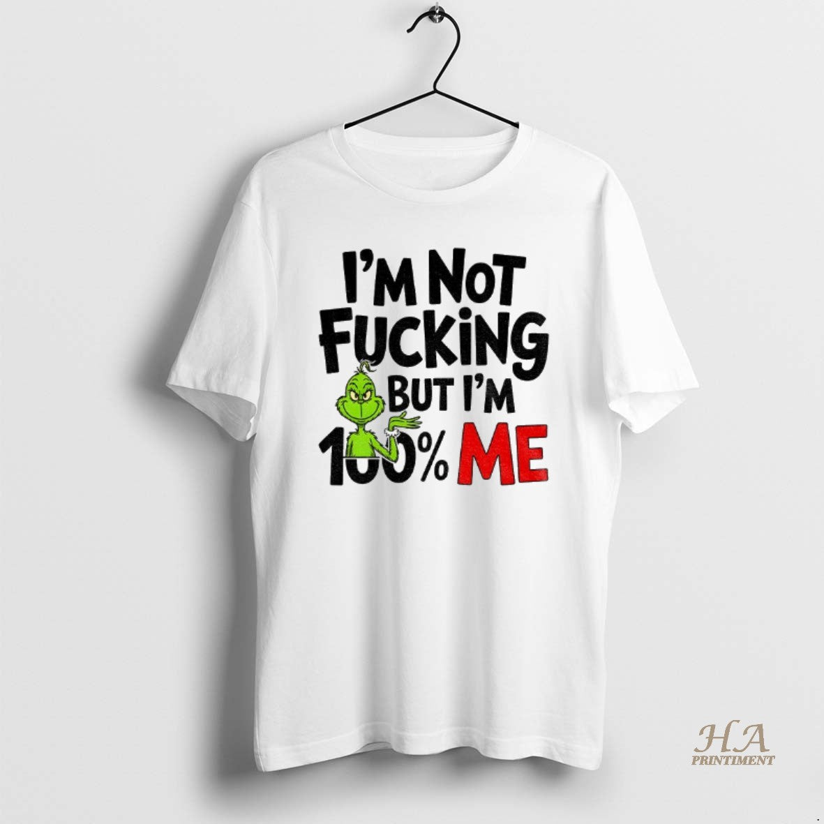 Official Gjedarxv Grinch Im Not Fucking But Im 100 Me Merry Christmas