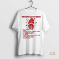 Official Gnome Christmas List 2025 A Fucking Break Christmas Shirt