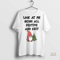 Official Gnome Look At Me Being All Festive And Shit Christmas Shirt