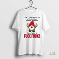 Official Gnome With A Fuck Here And Fuck There Hereafuck Thereafuck Shirt