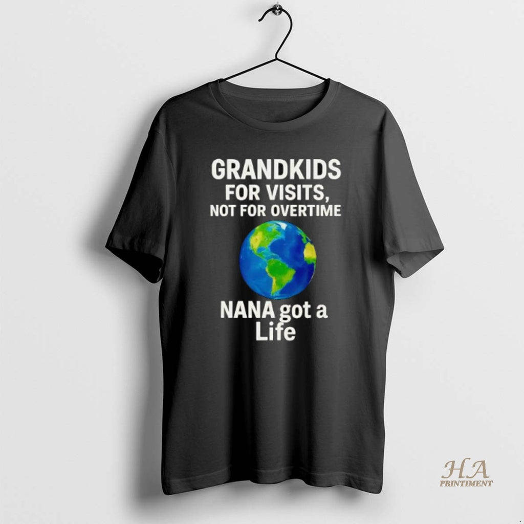 Official Grandkids For Visits Not For Overtime Nana Got A Life