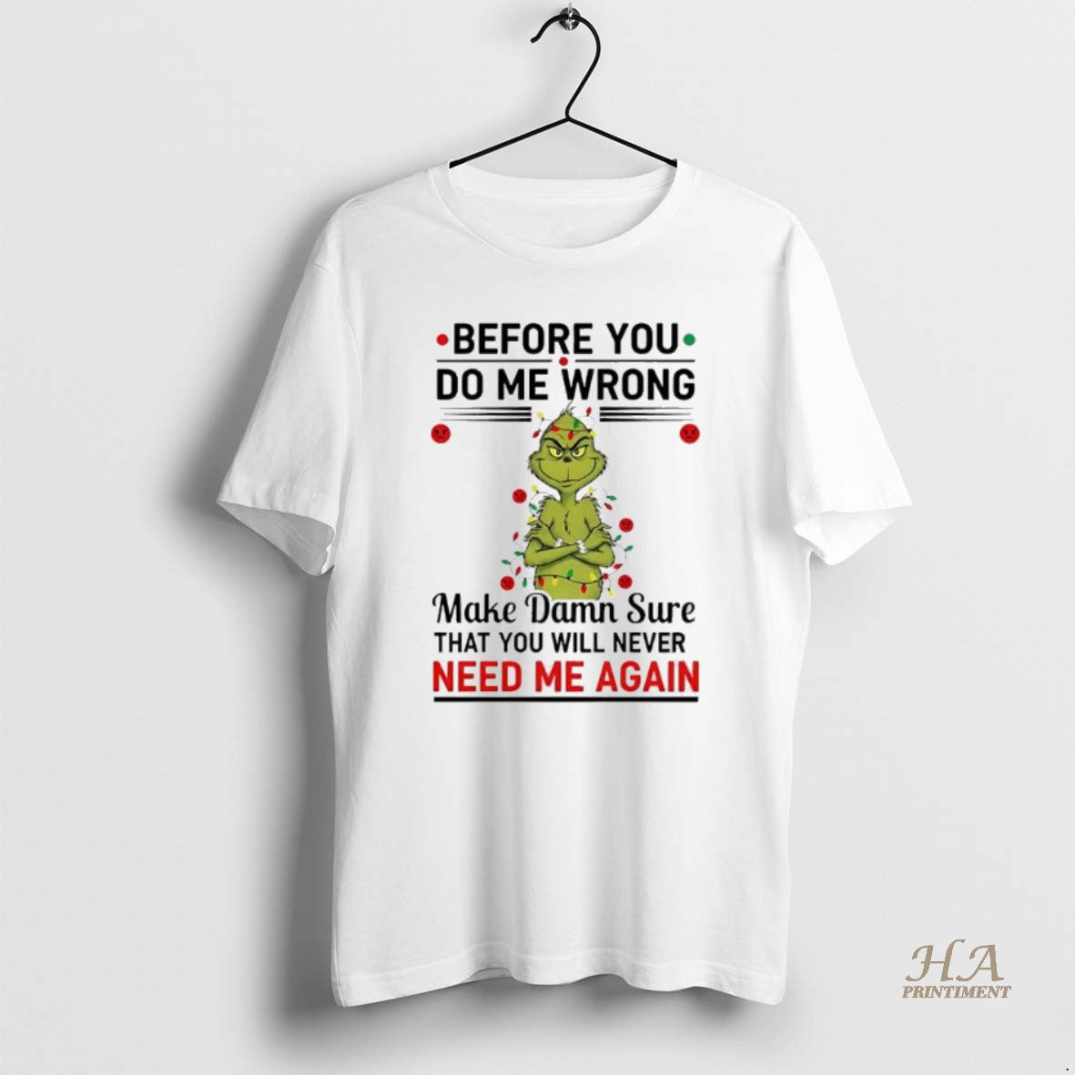 Official Grinch Christmas Before You Do Me Wrong