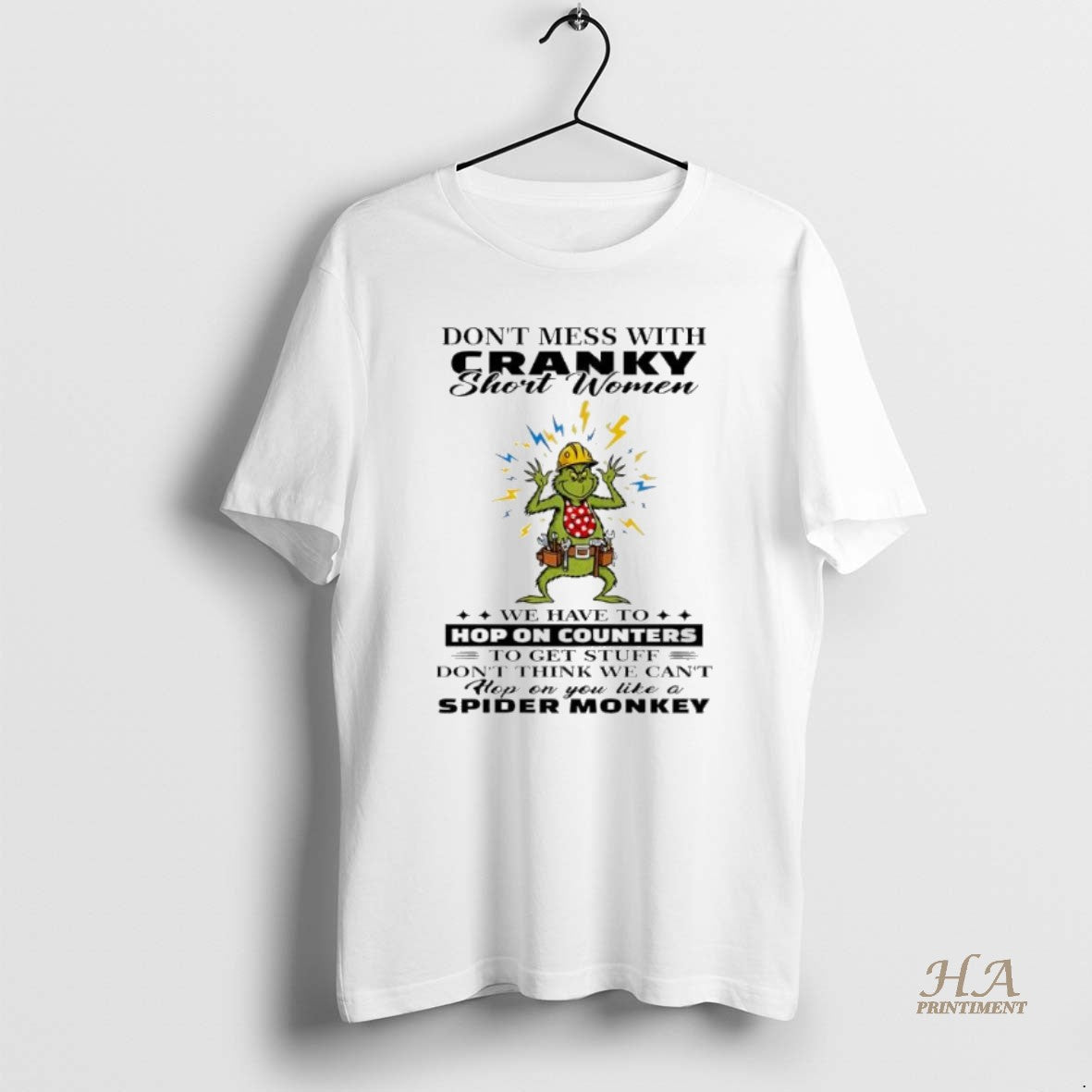Official Grinch Christmas Dont Mess With Cranky Short Women