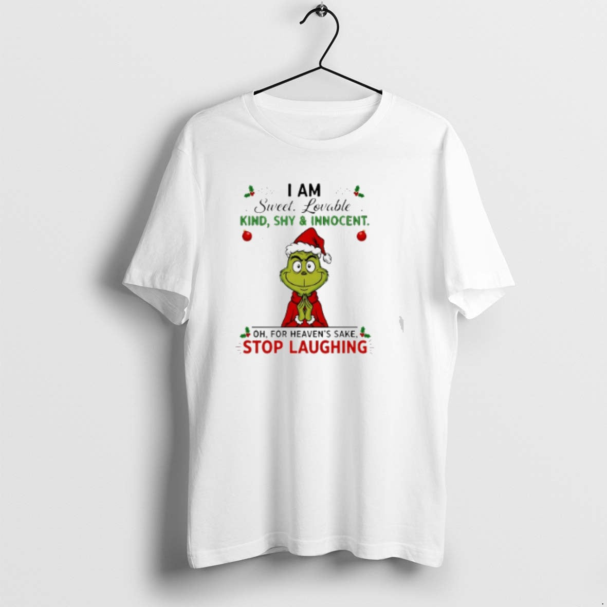 Official Grinch I Am Sweet Lovable Kind Shy And Innocent Christmas