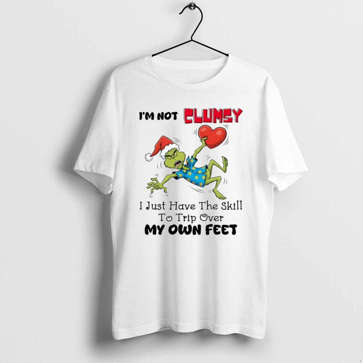 Official Grinch Im Not Clumsy Trip Over My Own Feet Christmas