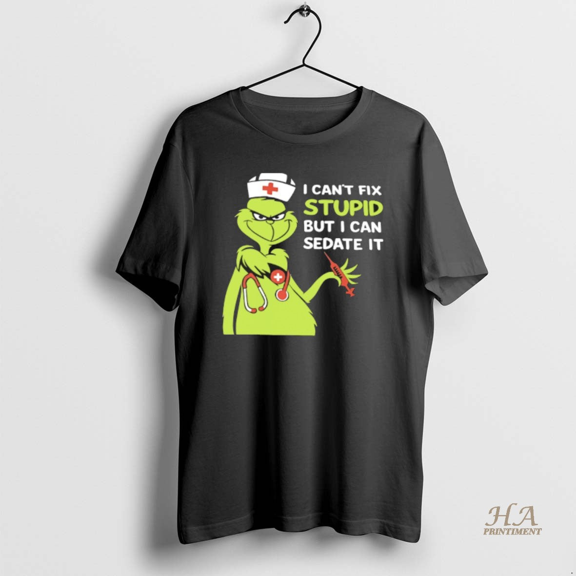 Official Grinch Nurse I Cant Fix Stupid But I Can Sedate It